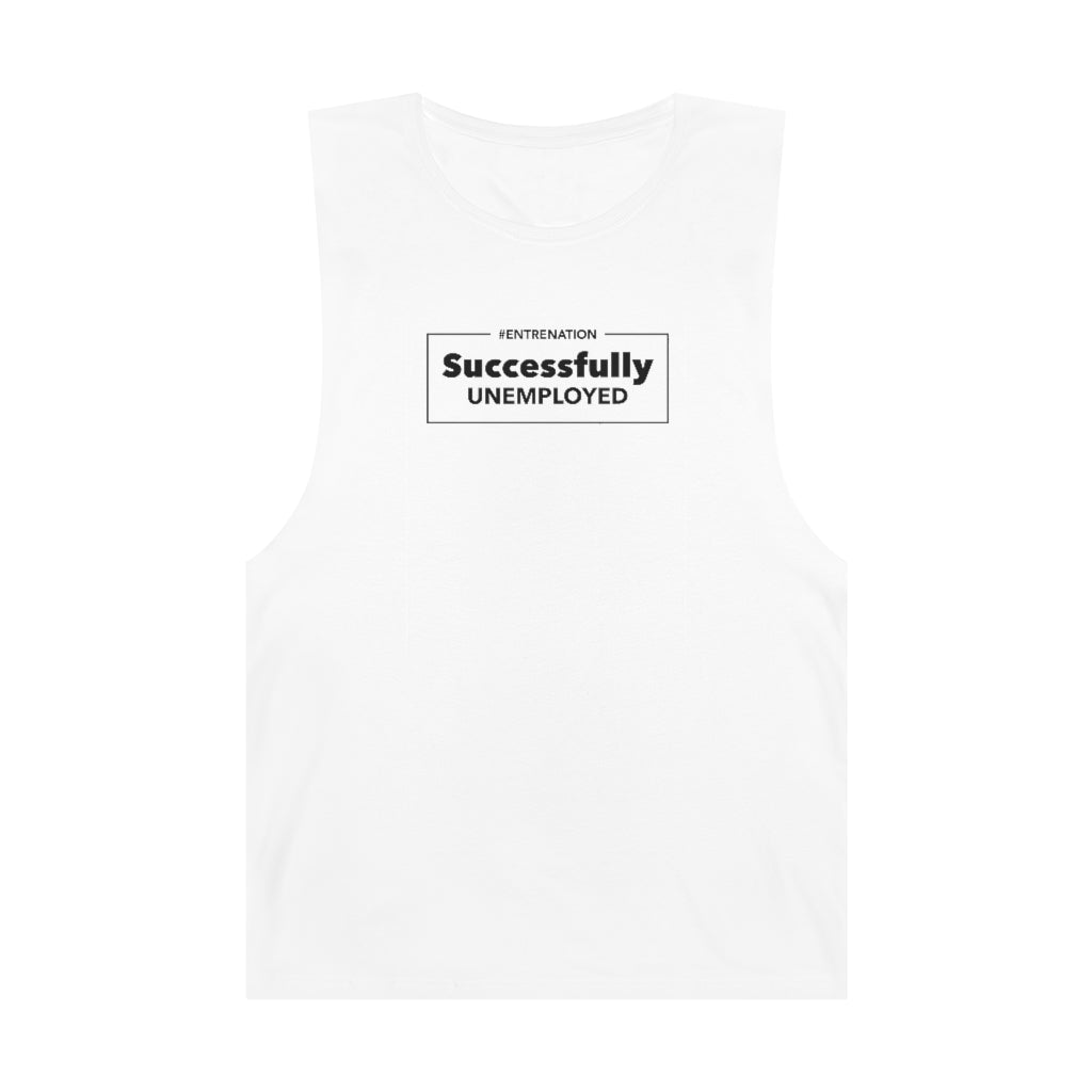 Successfully Unemployed Unisex Tank