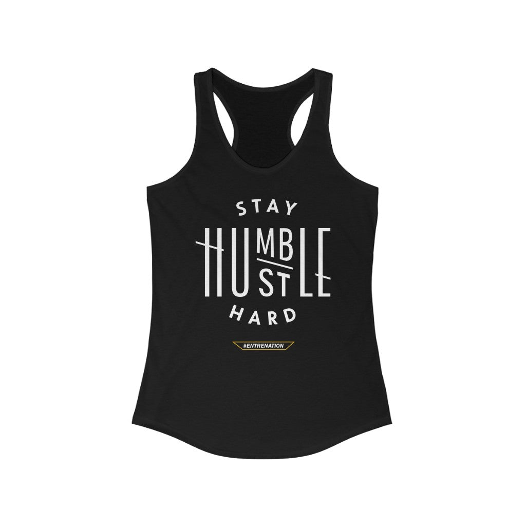 Stay Humble Hustle Hard (Women)