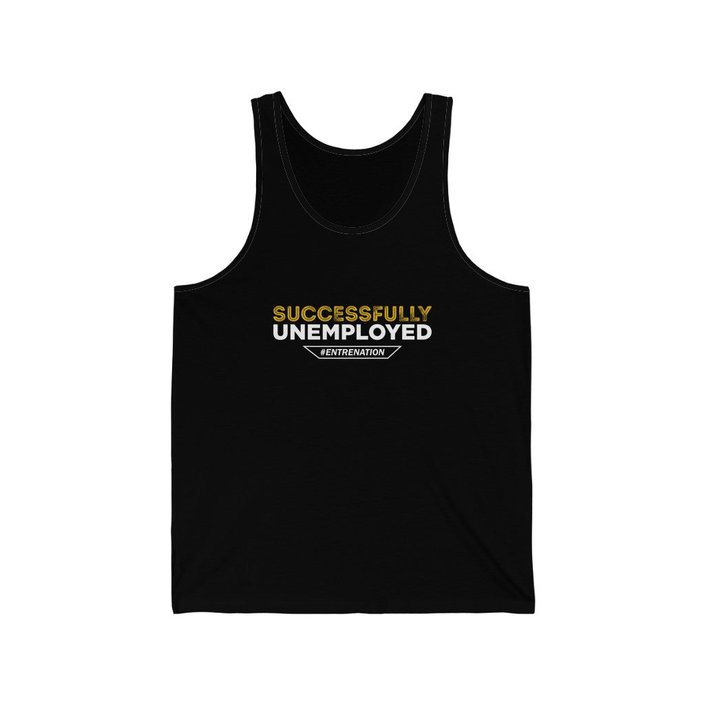 Successfully Unemployed (Unisex)