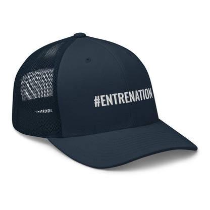 Trucker #ENTRENATION Cap