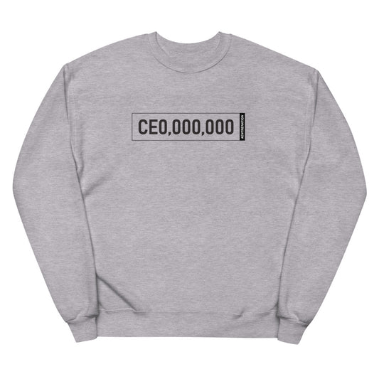 Unisex CEO fleece sweatshirt